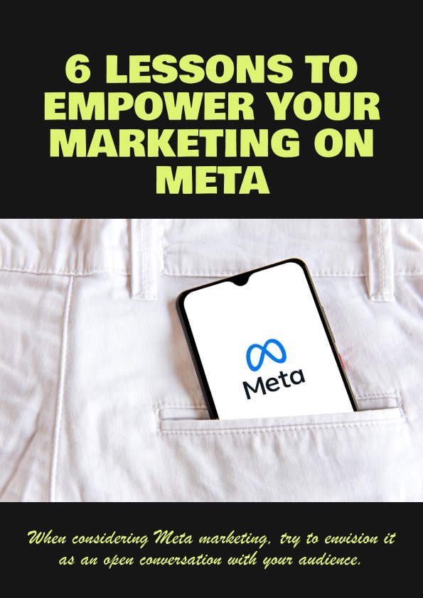 6 Lessons to Empower Your Marketing on Meta